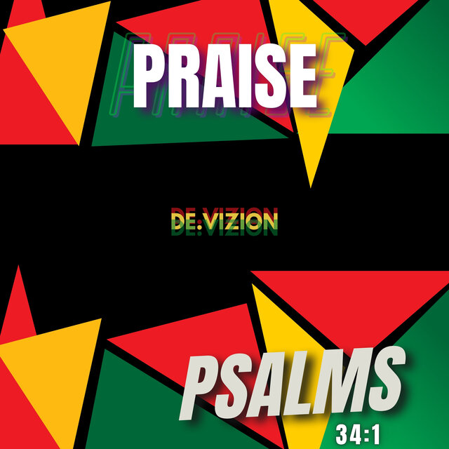 Praise - Psalms 34: 1