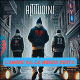 L'AMORE VA, LA MUSICA RESTA