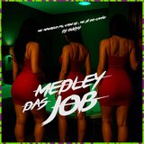 MEDLEY DAS DO JOB