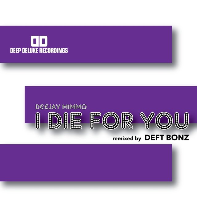 I Die for You (Deft Bonz Remix)