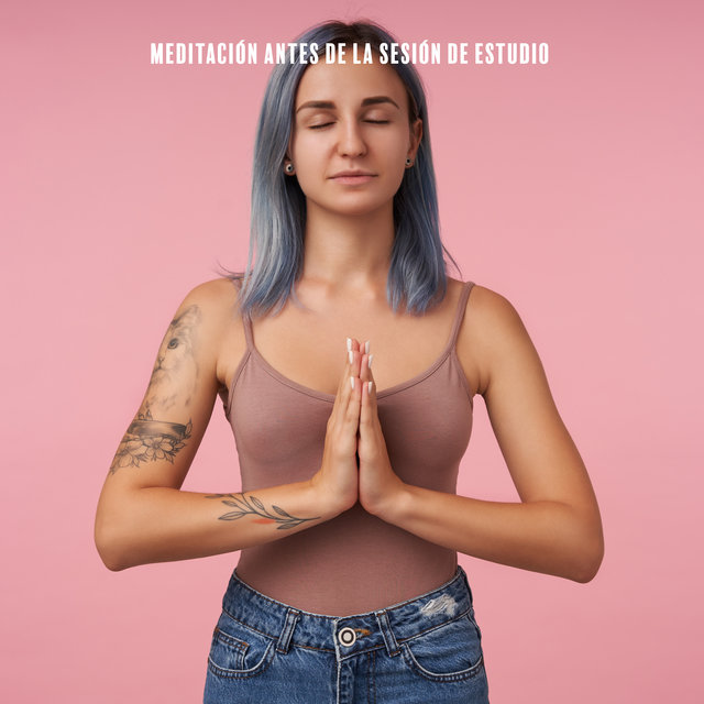 Meditación Antes de la Sesión de Estudio - Práctica de Atención Plena para Mejorar las Habilidades de Enfoque