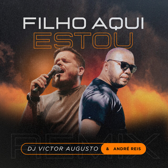 Filho Aqui Estou (Remix)