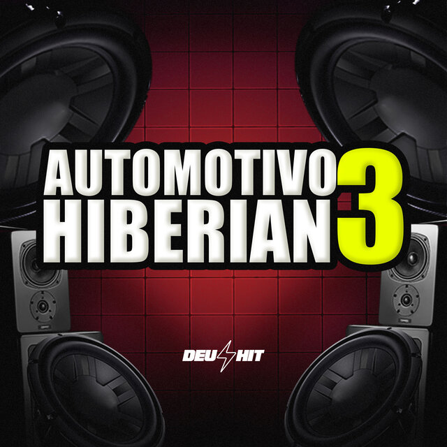 Automotivo Hiberian 3