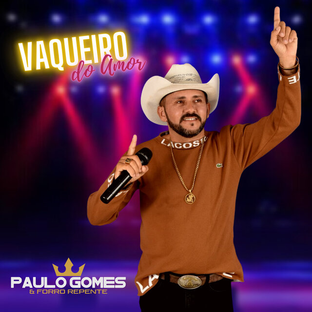 Paulo Gomes & Forró Repente - Vaqueiro do Amor