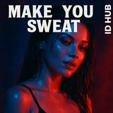 Make You Sweat