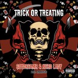 Trick or Treating (feat. SoyDreamr)