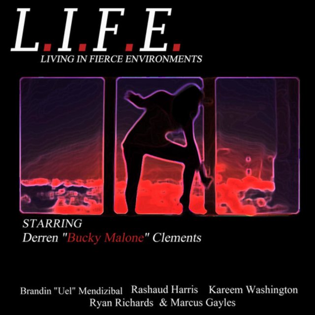 L.I.F.E. (Living in Fierce Environments)