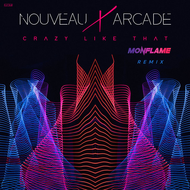 Crazy Like That (Monflame Remix)