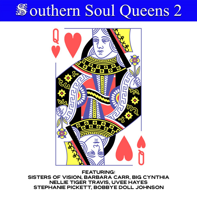 Southern Soul Queens 2 by Various Artists on TIDAL