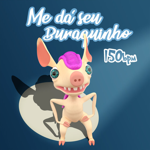 Me Dá Seu Buraquinho (150 Bpm)