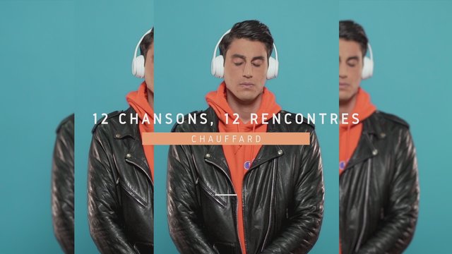 Chauffard (12 chansons, 12 rencontres)