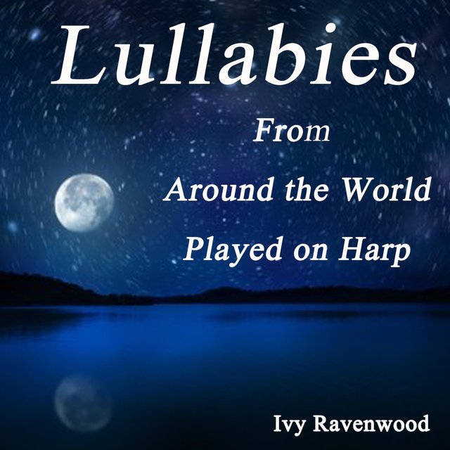 Lullabies from Around the World Played on Harp