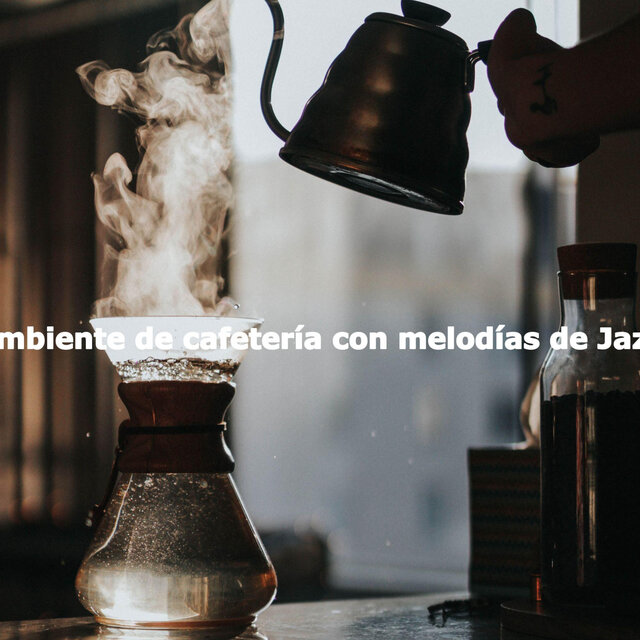 Ambiente de cafetería con melodías de Jazz
