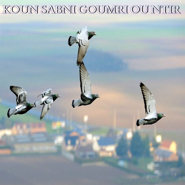 Men Sabni Goumri Ou Ntir
