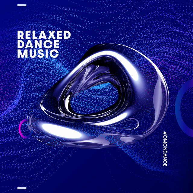 Relaxed Dance Music