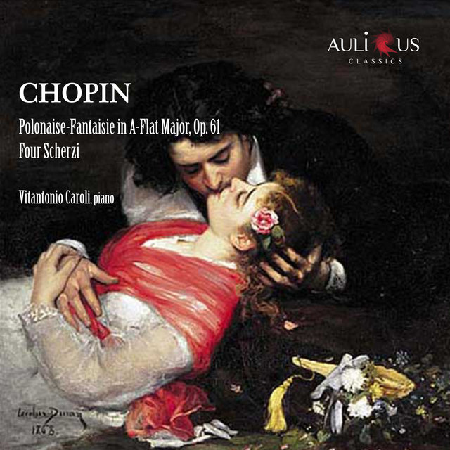 Chopin: Polonaise-Fantaisie in A-Flat Major, Op. 61 - Four Scherzi