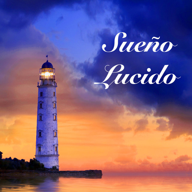 Sueño Lucido - Canciones de Fondo Nueva Era para Sueños Lúcidos y Paz de Espiritu