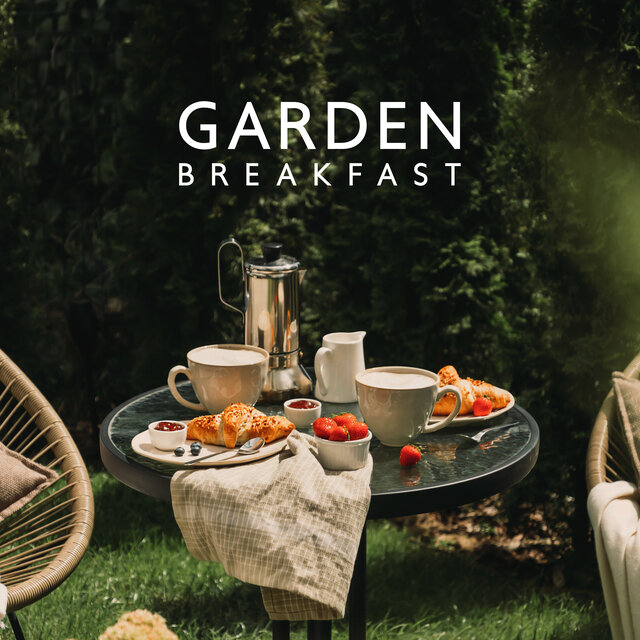 Garden Breakfast: Soothing Piano Pieces for Relaxing on the Terrace