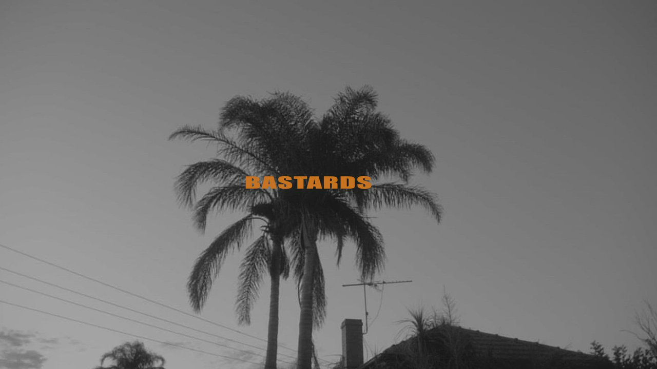 BASTARDS