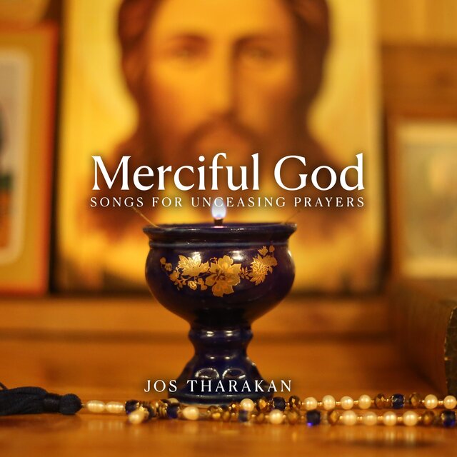 Merciful God: Songs for Unceasing Prayers