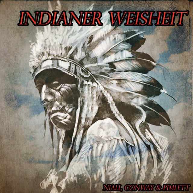 Indianer Weisheit
