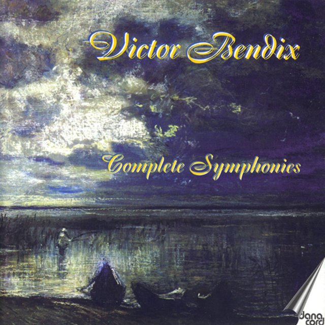 Bendix, V.: Symphonies (Complete)