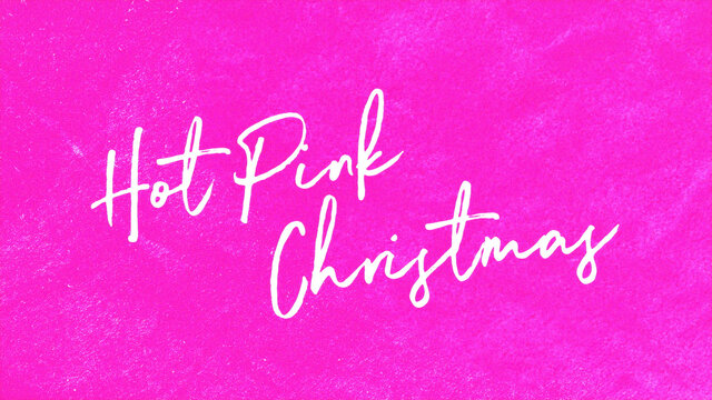 Hot Pink Christmas (Official Lyric Video)