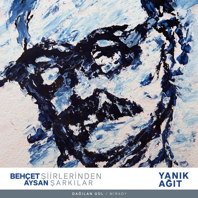 Dağılan Gül (Yanık Ağıt Behçet Aysan Şiirlerinden Şarkılar)