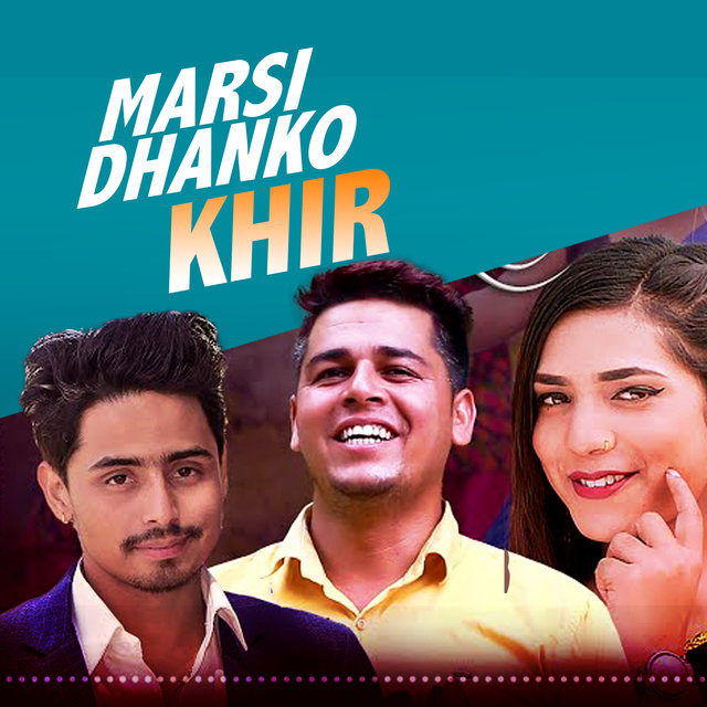 Marsi Dhanko Khir