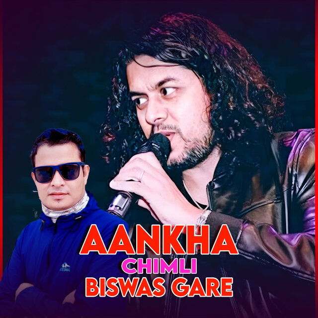 Aankha ChimlI Biswas Gare
