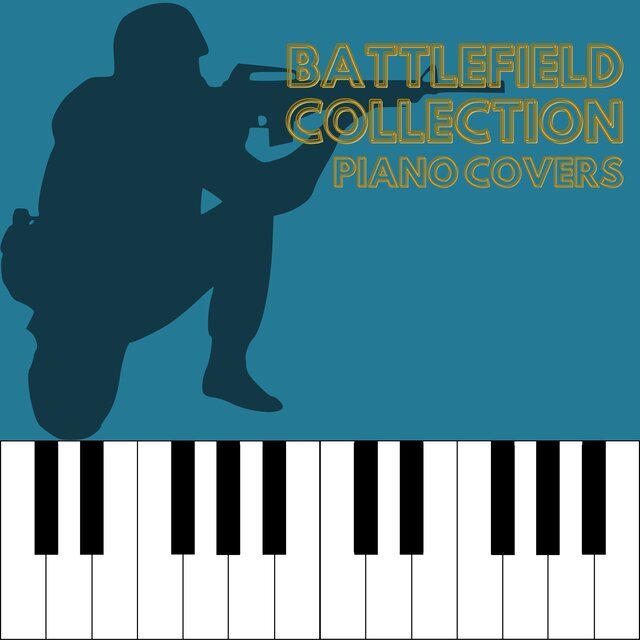 Battlefield Collection (Piano Covers)