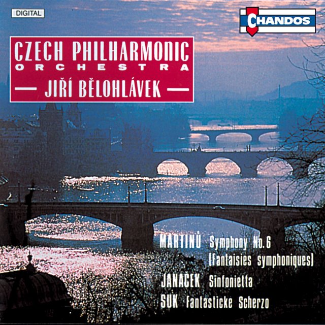 Janacek: Sinfonietta / Martinu: Symphony No. 6 / Suk: Fantasticke Scherzo