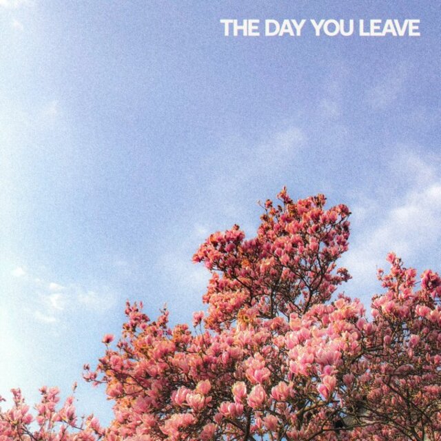 The Day You Leave