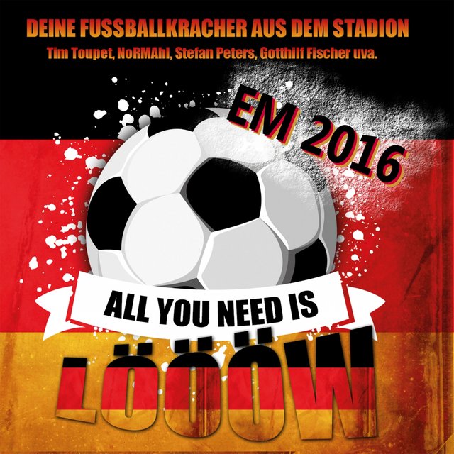 All You Need Is Löööw (EM 2016)