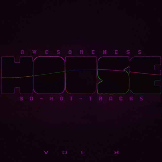 Awesomeness House Vol.8