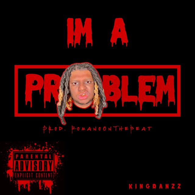 Im A Problem