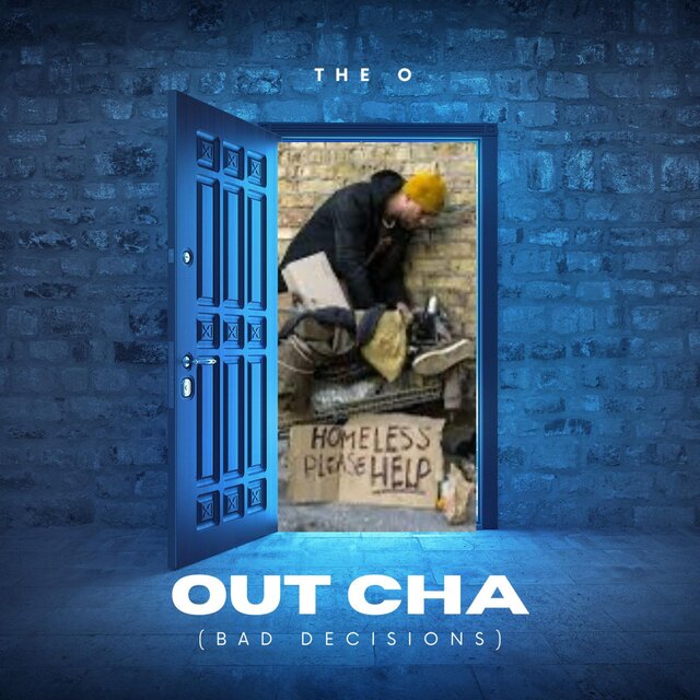 OUT CHA (BAD DECISIONS)