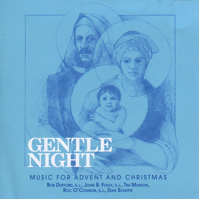 Gentle Night: Music for Advent and Christmas (Re-mastered)