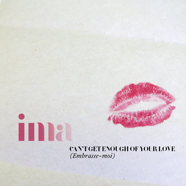 Can't Get Enough of Your Love (Embrasse-Moi)