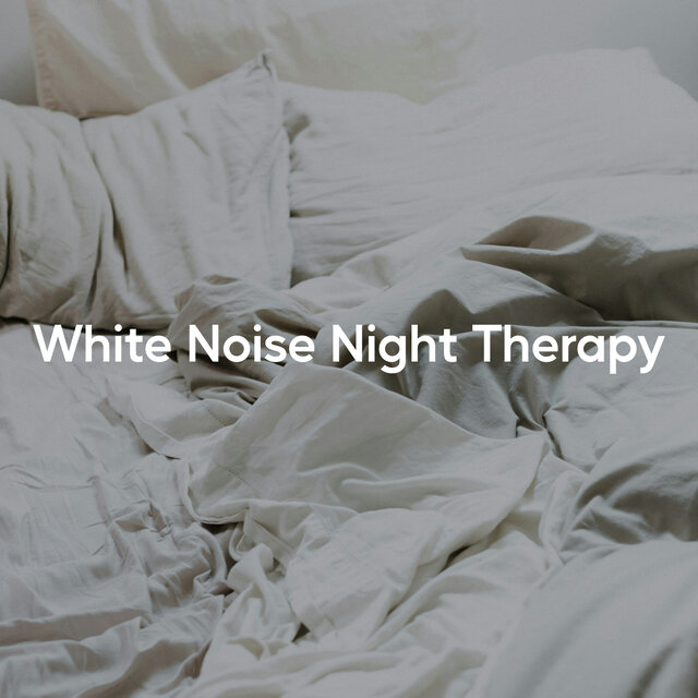 White Noise Night Therapy