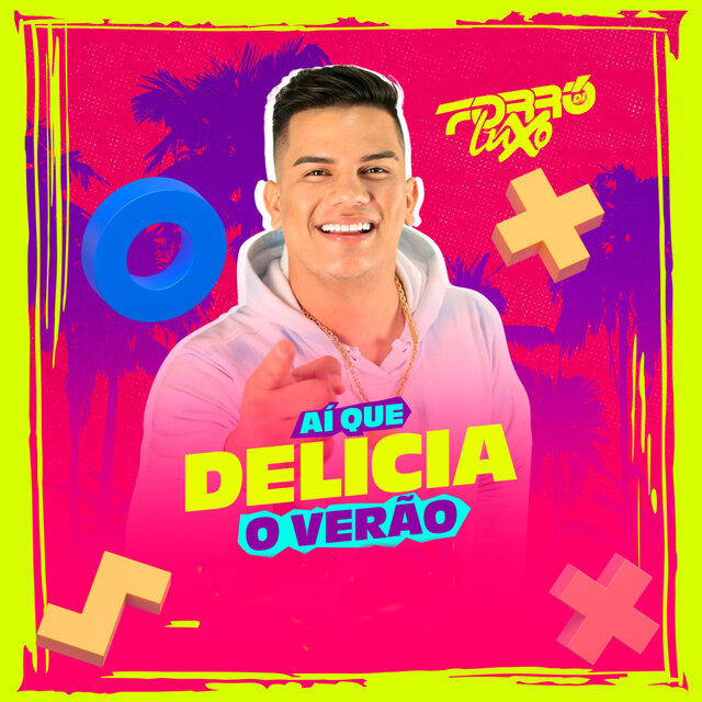 Ai Que Delícia o Verão