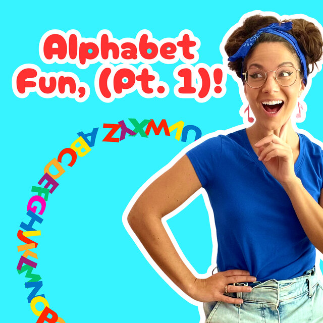Alphabet Fun, (Pt. 1)!