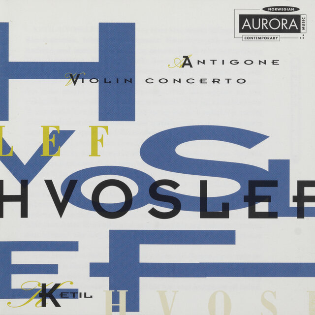 Hvoslef: Antigone & Violin Concerto