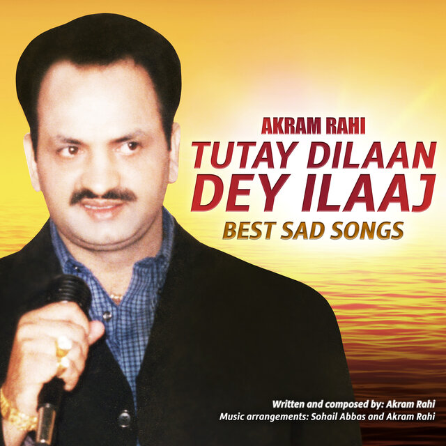 Tutay Dilaan Dey Ilaaj (Best Sad Songs)