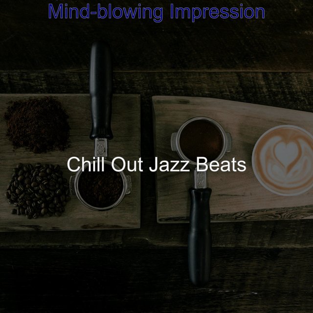 Mind-blowing Impression