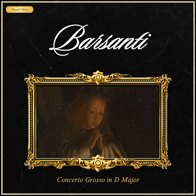 Barsanti: Concerto Grosso in D Major