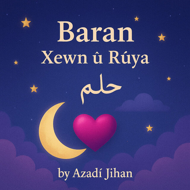 Baran – Xewn Û Rüya – حلم