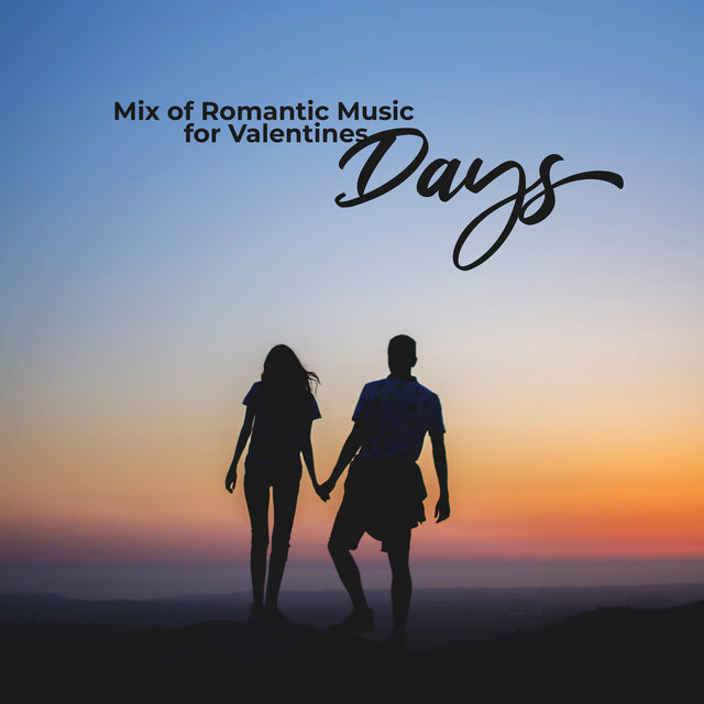 Mix of Romantic Music for Valentines Days
