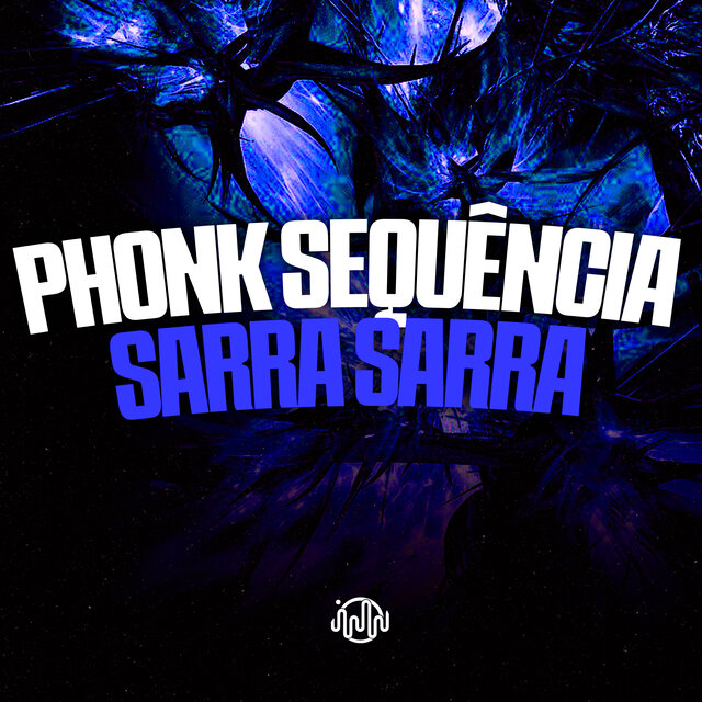 Phonk Sequência Sarra Sarra