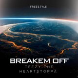 BREAKEM OFF (FREESTYLE)